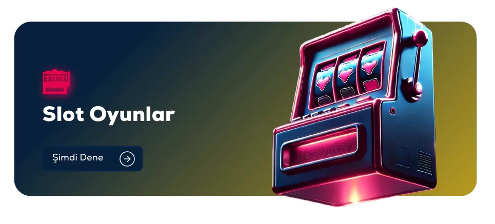 Slot Oyunları